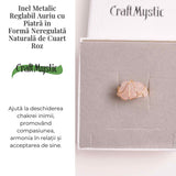 Inel Ajustabil Cuart Roz Brut forma neregulata- Vindecare Emotionala si Iubire