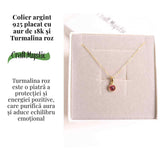 Colier Argint 925 Placat cu Aur 18K si Turmalina Roz Naturala - Iubire, Vindecare si Energie a Inimii
