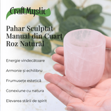 Pahar din Cuart Roz Natural, Sculptat Manual, 75 mm - Armonizare si Relaxare